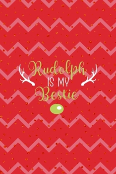 Rudolph Is My Bestie: Notebook Journal Composition Blank Lined Diary Notepad 120 Pages Paperback Pink Coral Reindeer