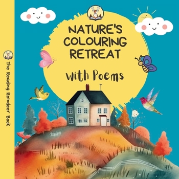Paperback Nature's Colouring Retreat: With Poems - A Nature Book