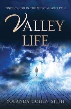 Paperback Valley Life: Finding God in the Midst of Your Pain Book