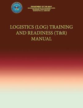 Paperback Logistics (LOG) Training and Readiness (T&R) Manual Book