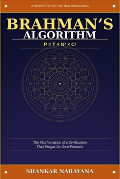 Paperback Brahman's Algorithm: The Mathematics of a Civilization That Forgot Its Own Formula Book