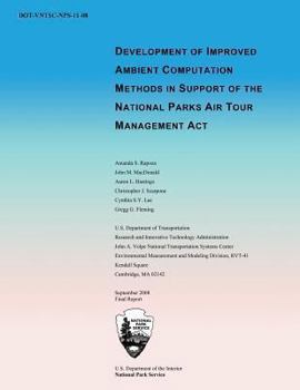 Paperback Development of Improved Ambient Computation Methods in Support of the National Parks Air Tour Managment Act Book