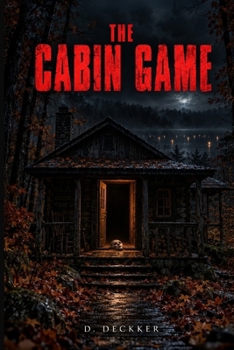 THE CABIN GAME