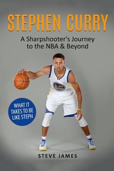 Paperback Stephen Curry: A Sharpshooter's Journey to the NBA & Beyond Book