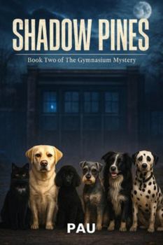 Paperback Shadow Pines: Book Two of The Gymnasium Mystery Book