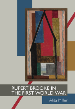 Hardcover Rupert Brooke in the First World War Book