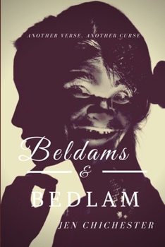 Paperback Beldams & Bedlam: Another Verse, Another Curse Book