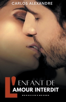 Paperback L'enfant de l'amour interdit [French] Book