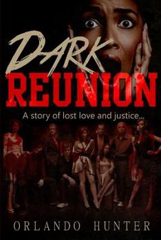 Thrillers: Murder mystery: Dark Reunion: Book 1 (thriller, suspense, jealousy, mystery, police, murder, dark, conspiracy)