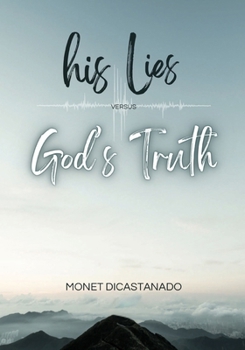 his lies versus God's truth's