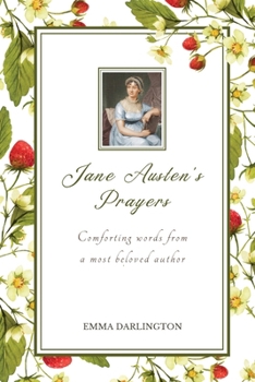 Paperback Jane Austen's Prayers: Comforting Words From A Most Beloved Author Book