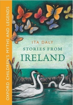 Hardcover Stories From Ireland -: Oxford Children's Myths and Legends Book