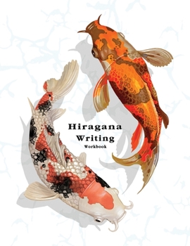 Japanese Hiragana writing practice notebook Workbook: Basic Japanese Writing Genkouyoushi Paper Characters Essential for Student Katakana, Kanji Kana ... Workbook Cover two Japanese Koi Fish Swimming