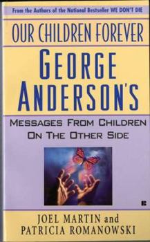 Mass Market Paperback Our Children Forever: George Anderson's Message Fr Book