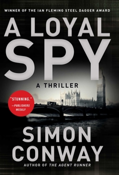 Hardcover A Loyal Spy: A Thriller Book