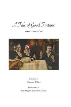 Hardcover A Tale of Good Fortune (xmas edition '16) Book