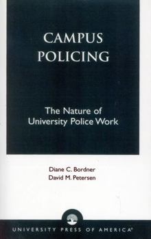 Hardcover Campus Policing: The Nature of University Police Work Book