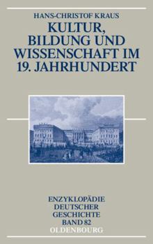 Hardcover Kultur, Bildung Und Wissenschaft Im 19. Jahrhundert [German] Book