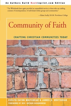 Paperback Community of Faith: Crafting Christian Communities Today Book