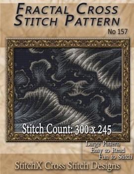 Paperback Fractal Cross Stitch Pattern No. 157 Book