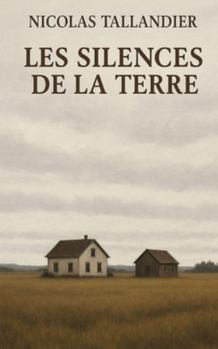 Paperback Les silences de la terre [French] Book
