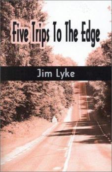 Paperback Five Trips to the Edge Book