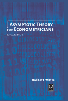 Hardcover Asymptotic Theory for Econometricians Book