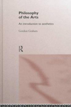 Paperback Philosophy of the Arts: An Introduction to Aesthetics Book