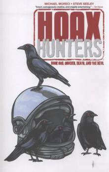 Paperback Hoax Hunters, Book 1: Murder, Death, and the Devil Book
