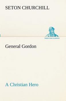 Paperback General Gordon A Christian Hero Book