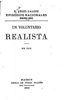 Un voluntario realista - Book #8 of the Episodios Nacionales, Segunda Serie