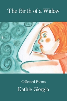 Paperback The Birth of a Widow: Collected Poems Book