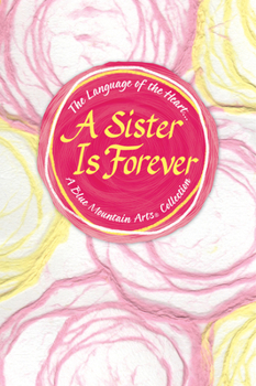 Hardcover Language of the Heart... a Sister Is Forever Book