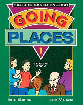 Paperback Going Places: Picture-Based English 1 Book