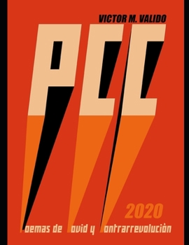 Paperback Pcc: poemas de covid y contrarrevolución [Spanish] Book