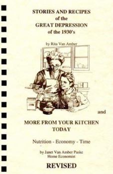 Spiral-bound Stories & Recipes of the Great Depression of the 1930's and More from Your Kitchen Today Book