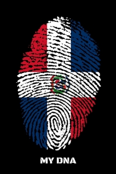 MY DNA: Guitar Tab Notebook And Music Journal With Blank Sheet Music Tablature For Songs For Dominican Republic Lovers, Dominicans And People With Dominican Roots (6 x 9; 120 Pages)