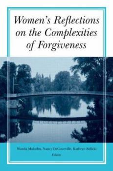 Hardcover Women's Reflections on the Complexities of Forgiveness Book