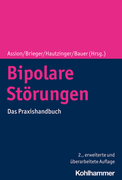 Paperback Bipolare Storungen: Das Praxishandbuch [German] Book