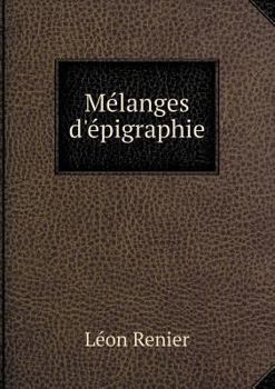 Paperback Me&#769;langes d'e&#769;pigraphie [French] Book