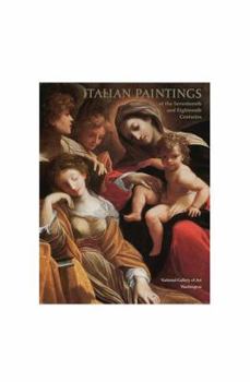 Hardcover Italian Paintings of the Seventeenth and Eighteenth Centurieitalian Paintings of the Seventeenth and Eighteenth Centuries S Book