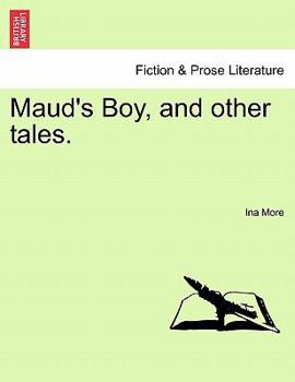 Paperback Maud's Boy, and Other Tales. Book