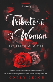 Paperback Tribute To A Woman: Sentiments Of A Man Book