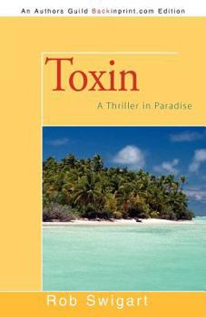 Toxin: A Thriller in Paradise - Book #2 of the Thriller in Paradise