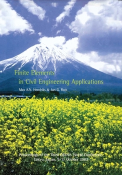 Finite Elements in Civil Engineering Applications: Proceedings of the Third Diana World Conference, Tokyo, Japan, 9-11 October 2002