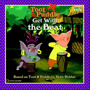 Library Binding Toot and Puddle: Get with the Beat! Book