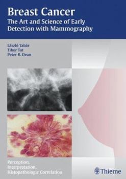 Hardcover Breast Cancer: The Art And Science Of Early Detection With Mamography: Perception, Interpretation, Histopatholigic Correlation Book