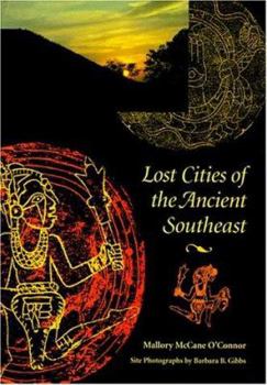 Hardcover Lost Cities of the Ancient Southeast Book