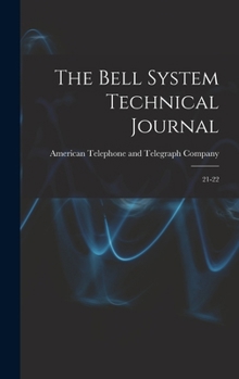 Hardcover The Bell System Technical Journal: 21-22 Book