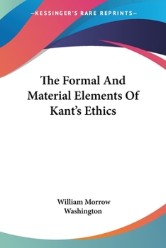 Paperback The Formal And Material Elements Of Kant's Ethics Book